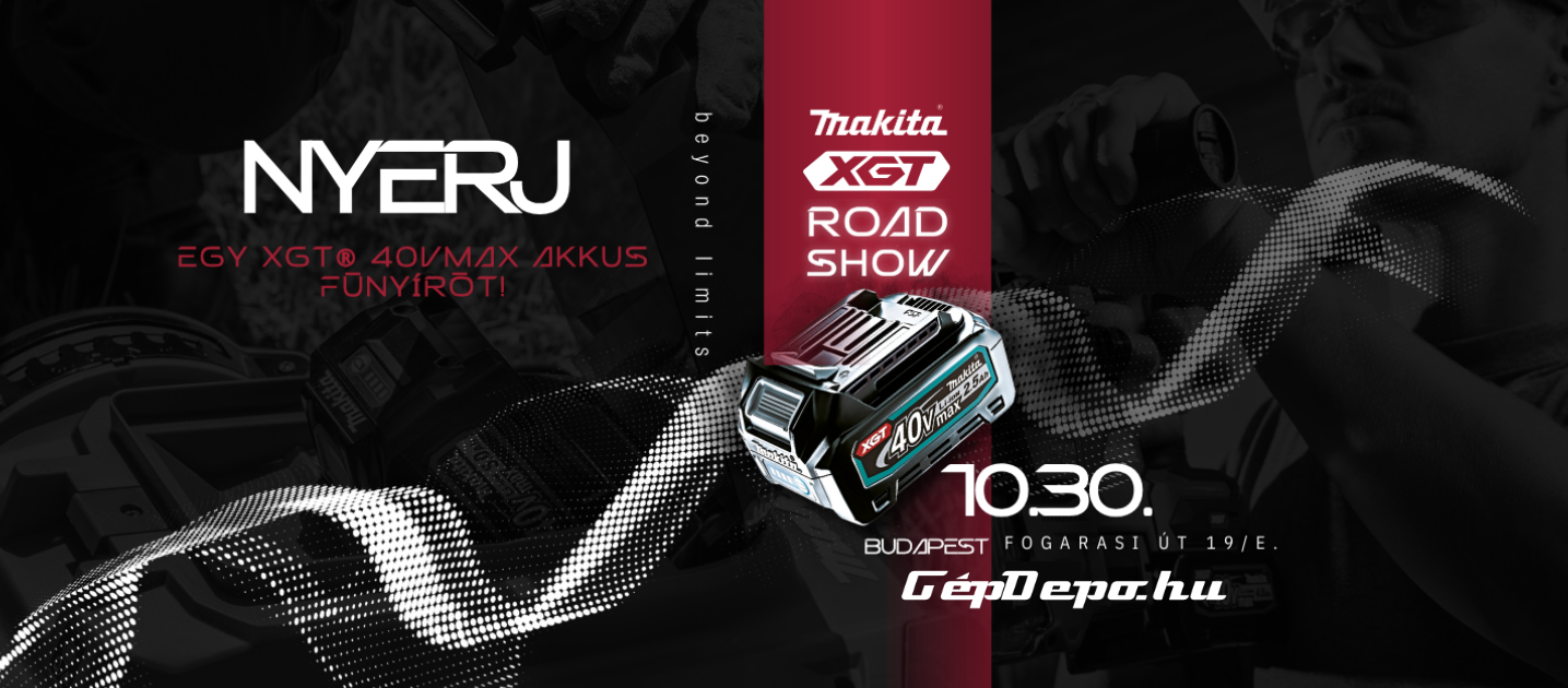 Makita XGT Roadshow 2025 Október